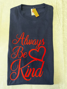 "Always Be Kind" T-Shirt