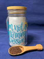 Load image into Gallery viewer, &quot;I&#39;m not a morning person&quot; Coffee Jar w/ Hand carved Cherry Scoop
