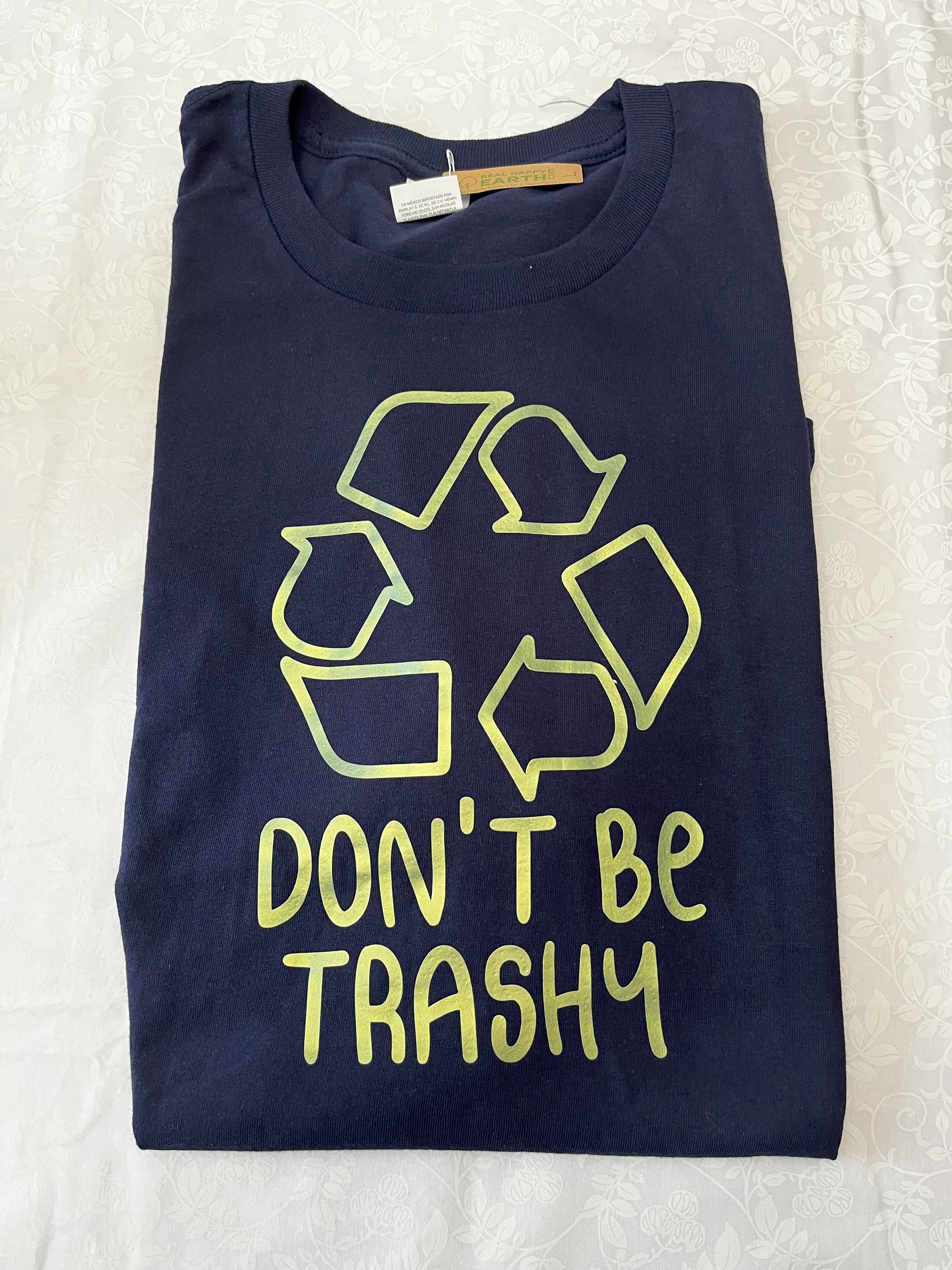 Blue “Don’t Be Trashy” T-Shirt