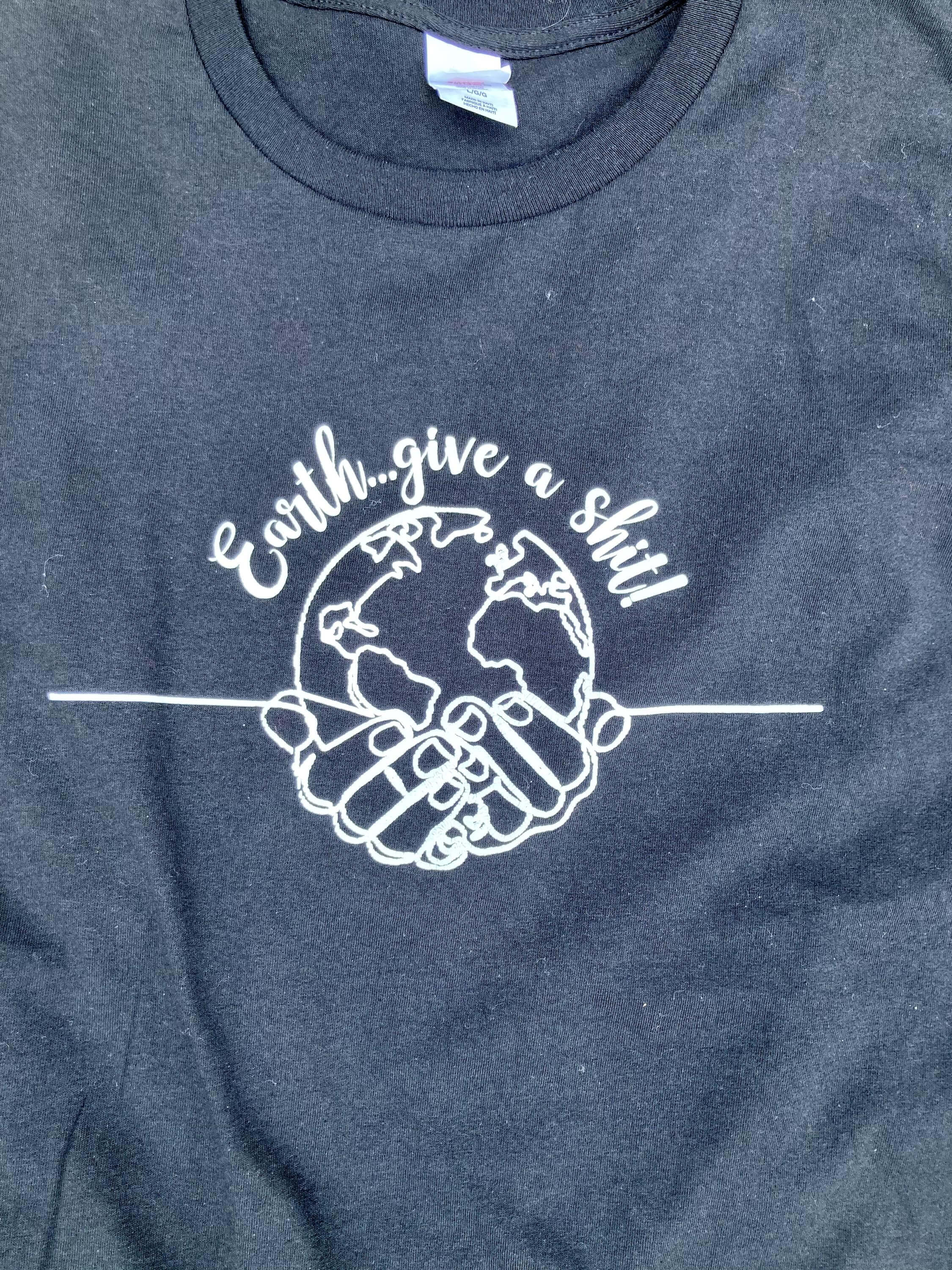 Earth…give a shit! Black T-Shirt